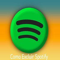 Como Excluir Spotify